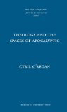 o_regan_theology_and_the_sapces_of_apocalyptic